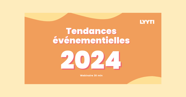 tendances événementielles 2024